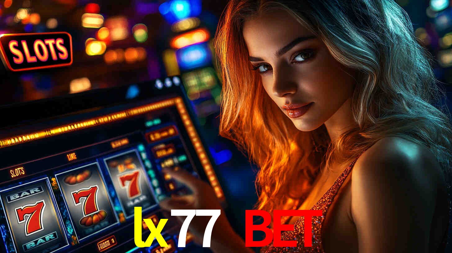 Slots com Alto RTP no lx77 bet